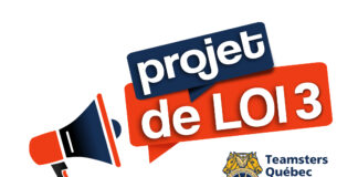 Adoption du projet de loi 3 – Teamsters Québec dénonce une attaque frontale contre les droits des travailleurs et travailleuses